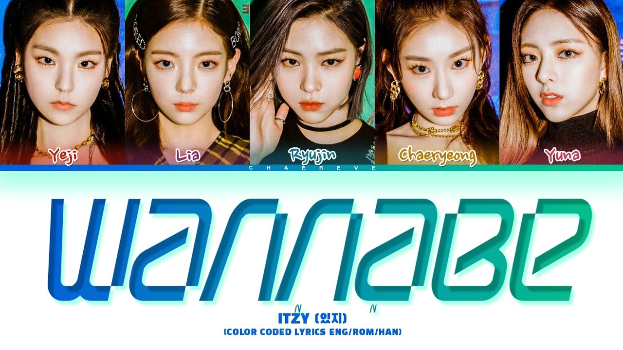ITZY WANNABE Lyrics (Color Coded Lyrics) - YouTube