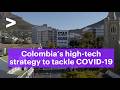 Saving lives together colombias hightech strategy to tackle covid19