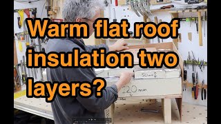 Warm flat roof two layers of insulation will it work?