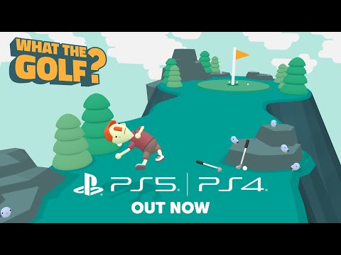 WHAT THE GOLF? OUT NOW | PlayStation 4 & 5