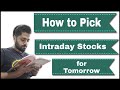 How to Pick Intraday Stocks for Tomorrow | One day Before - Equity and Futures