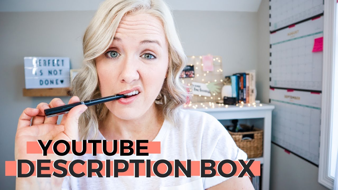 WHAT YOU SHOULD PUT IN YOUR YOUTUBE DESCRIPTION BOX Complete YouTube WHAT YOU SHOULD PUT IN YOUR YOUTUBE DESCRIPTION BOX Complete YouTube