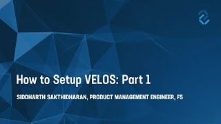 How To Setup F5 VELOS: Part 1