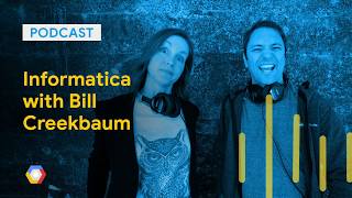 Informatica with Bill Creekbaum: GCPPodcast 184
