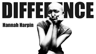 DIFFERENCE - Hannah Harpin