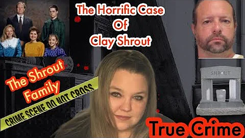 The Horrific Case of Clay Shrout * Personal Footage