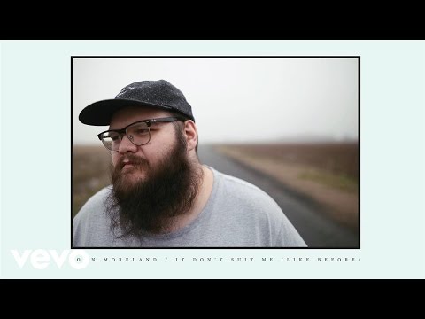 John Moreland - It Don't Suit Me (Like Before) [Official Audio]