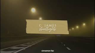 C. James - Streetlights (slowed   reverb)