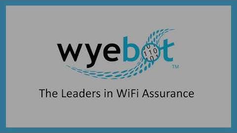Wyebot Wireless Intelligence Platform - Quick