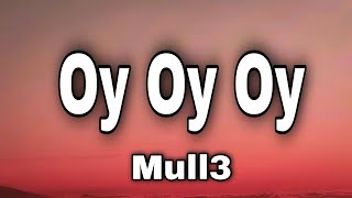 Mull3 - Снова ночь (Oy Oy Oy) English Lyrics