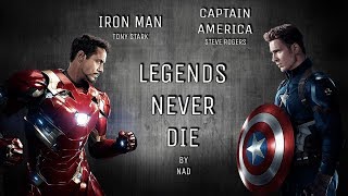 IRON MAN AND CAPTAIN AMERICA | LEGENDS NEVER DIE
