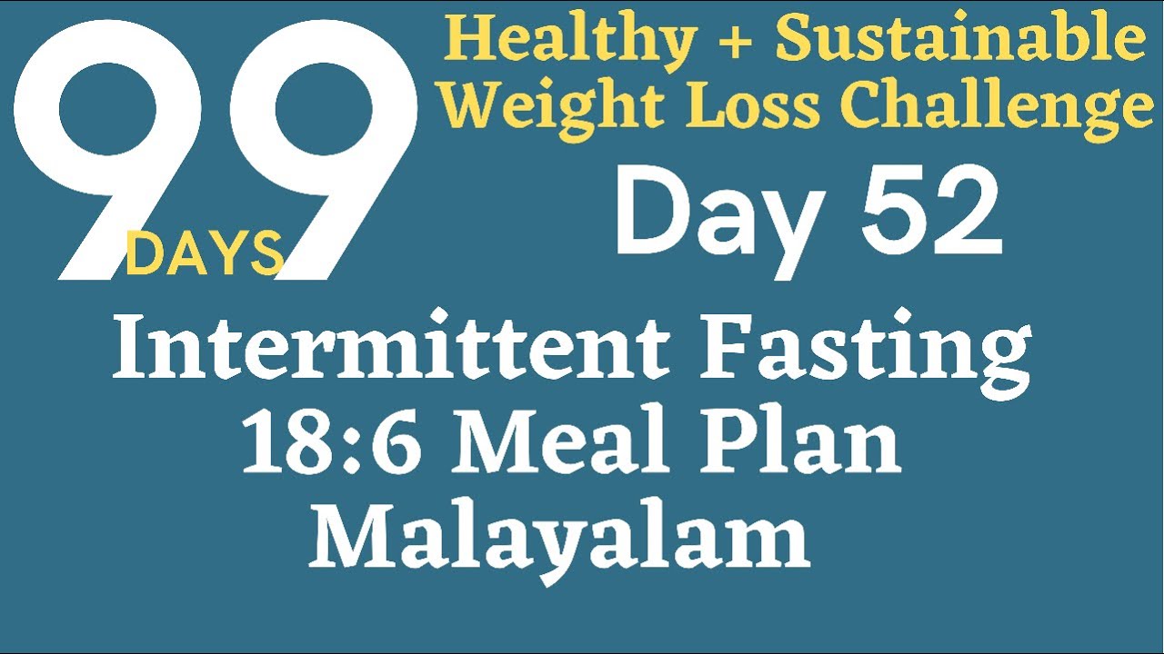 Day 52 Intermittent Fasting Weight Loss Challenge Malayalam 186 Meal