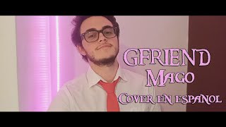 GFRIEND - MAGO [Cover en Español] | NeviTece