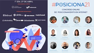 1º día de POSICIONA21 | Congreso Online de Posicionamiento en Internet 2021