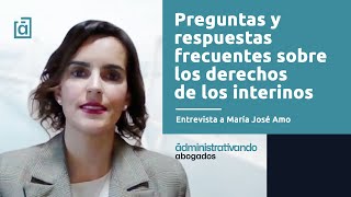 Preguntas y respuestas frecuentes sobre los derechos de los interinos