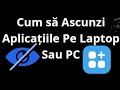 Cum să Ascunzi Aplicațiile Pe Laptop Sau PC — Ghid Complet