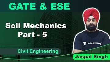 Soil Mechanics Part-5 | Civil | GATE & ESE | Jaspal Singh