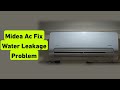 Midea Ac Fix Water Leakage Problem 
