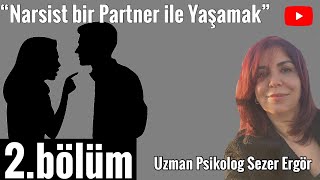 Narsist bir Partner ile Yaşam. 2.Bölüm