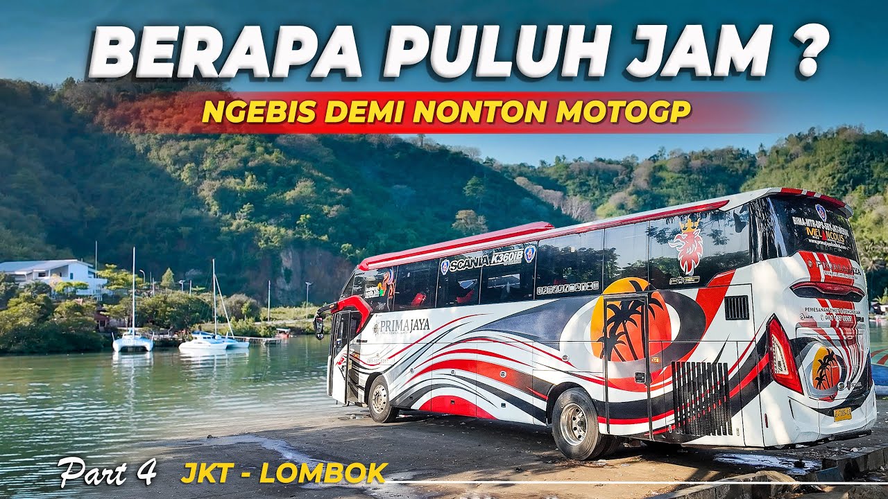 𝗪𝗢𝗥𝗧𝗛 𝗜𝗧 𝗚𝗔𝗞 𝗦𝗜𝗛 ⁉️ Berapa Jam Trip Bus Jakarta Lombok Mataram ? PO Prima Jaya #4