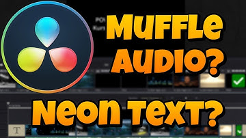 HOW TO MUFFLE AUDIO AND ADD NEON TEXT IN DAVINCI RESOLVE!