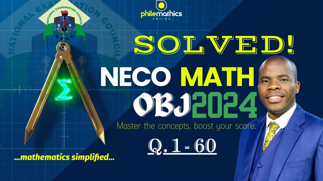 2024 NECO Mathematics Objectives | Detailed Step-by-Step Solutions