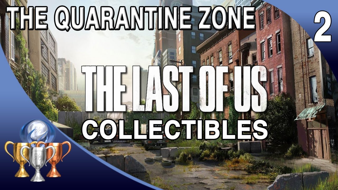 The Last of Us Part 1 'The Quarantine Zone' collectibles locations - Polygon