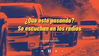 Video thumbnail of "Letra Que esta pasando se escucha en los radios 🔥"