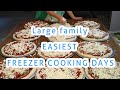 Large Family SIMPLIFIED FREEZER MEAL COOKING for the SUMMER