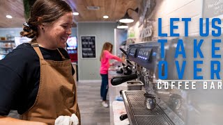 LET ME TAKE OVER: The Coffee Bar
