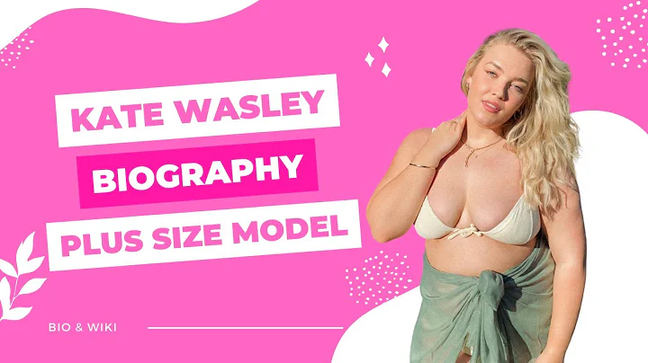 Kate Wasley Australian Super Curvy Model & Instagram star | Biography, Wiki, Lifestyle, Net Worth