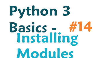 Python 3 Programming Tutorial - Installing modules