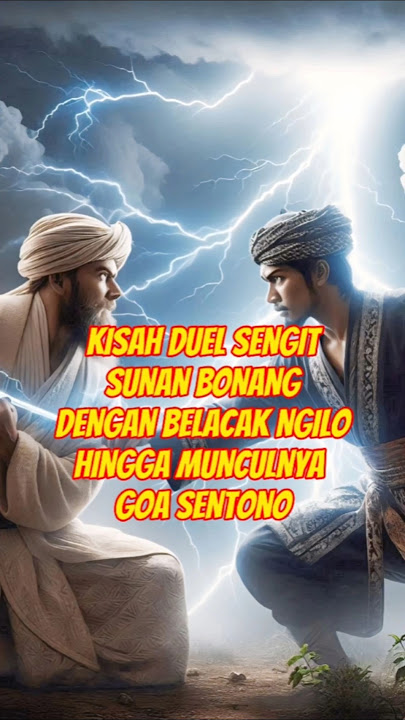 Kisah duel sengit sunan Bonang dengan Belacak ngilo hingga munculnya Goa Sentono...#kisah #nusantara