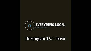 Insongeni TC - Isisu