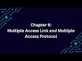 Multiple Access Links and Protocols || Chapter 6: Part 3 - Fundamentals Of Computer Networks