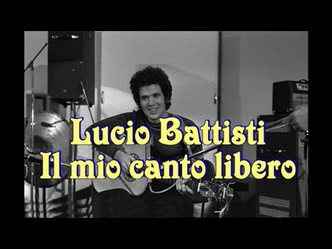 Lucio Battisti Il mio canto libero 