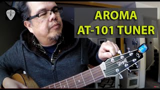 AROMA AT-101 Tuner Unboxing and Demo on Acoustic Guitar Tuning | Edwin-E