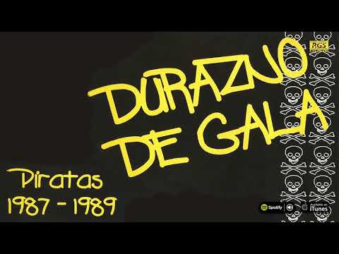 Durazno De Gala. Piratas 1987-1989. Rock / Blues. Full Album