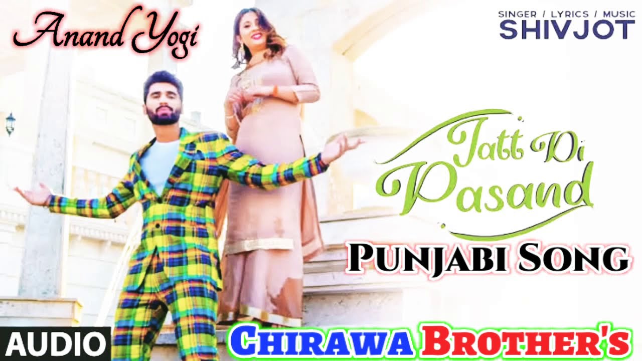 pasand jatt di song download djpunjab pasand jatt di song download djpunjab