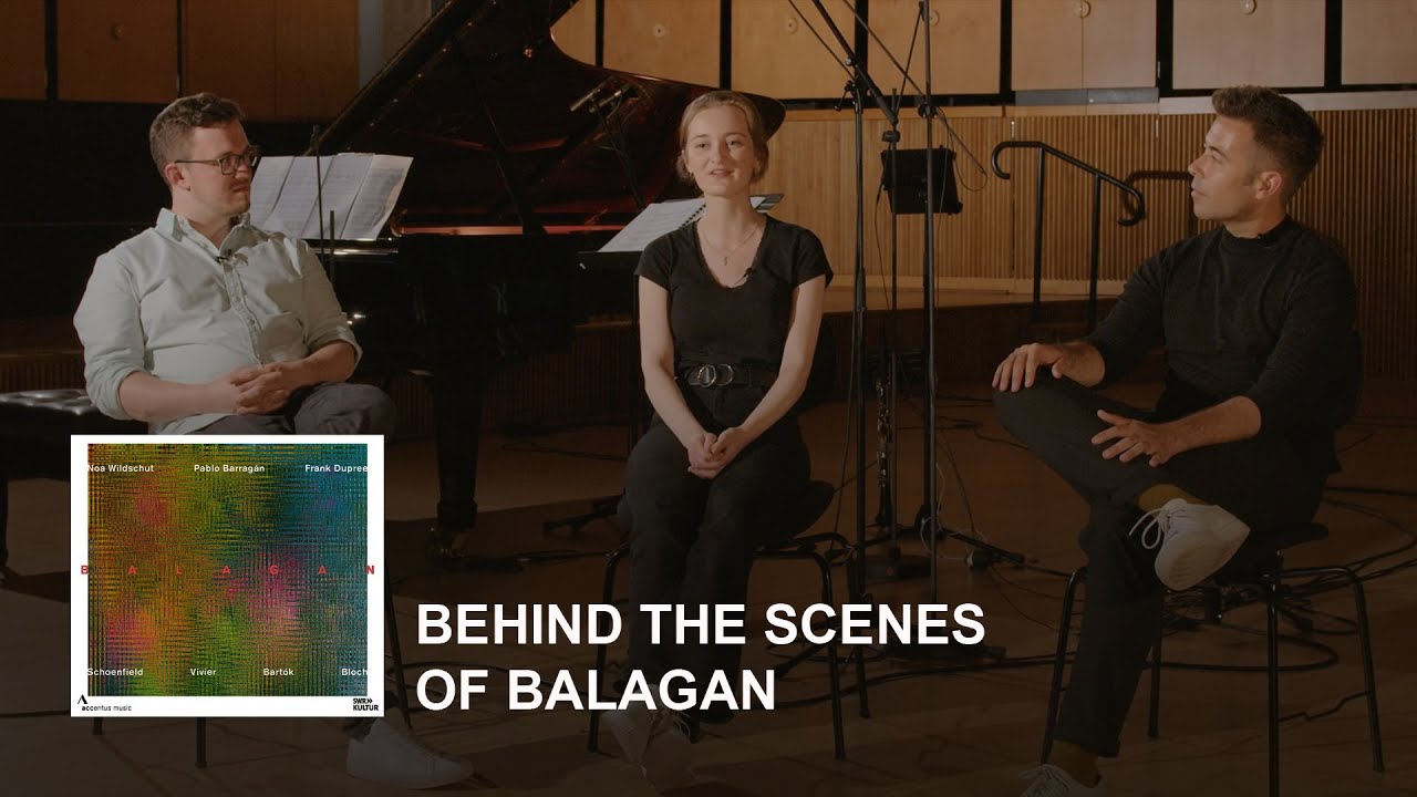 BALAGAN: MUSIC BY SCHOENFIELD, VIVIER, BARTÓK, BLOCH | NOA WILDSCHUT, PABLO BARRAGÁN, FRANK DUPREE