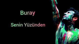 buray - senin yüzünden lyrics Resimi