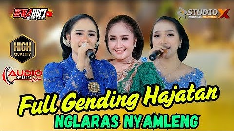 FULL GENDING HAJATAN NGLARAS NYAMLENG KOLEKSI DEWARUCI MUSIC OFFICIAL