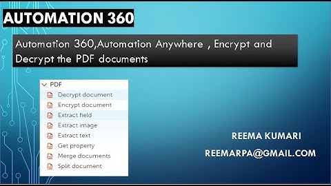 A360,Automation Anywhere,PDF  #Part2