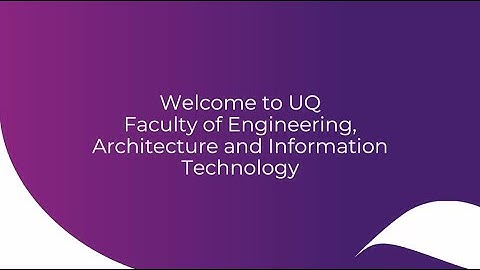 Welcome to UQ Faculty of Engineering, Architecture and Information Technology