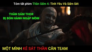 REVIEW PHIM - KẺ SÁT THẦN GORR NẠP VIP, BÓN HÀNH CHO THẦN SẤM | TÓM TẮT PHIM THOR 4