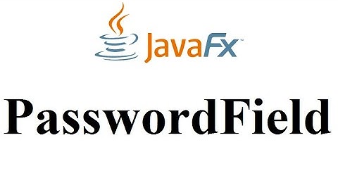JavaFX Tutorial 07 - Create PasswordField