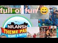 Nilansh Theme park Resort🏞️&Water park🌊#Waterpark#like#share#comment#like#Subscribe#@SunitaGupta9825