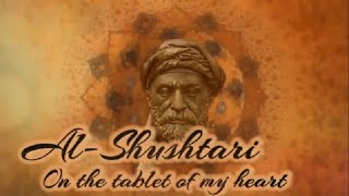 Al-Shushtari ~ On the tablet of my heart