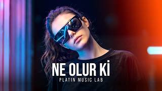 Ne Olur Ki 