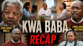 Kwa Baba Season 1 Episode 21 Recap | Zwelakhe's Uncle Betrays Him! Family Rejects His Marriage 💔